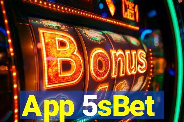 App 5sBet